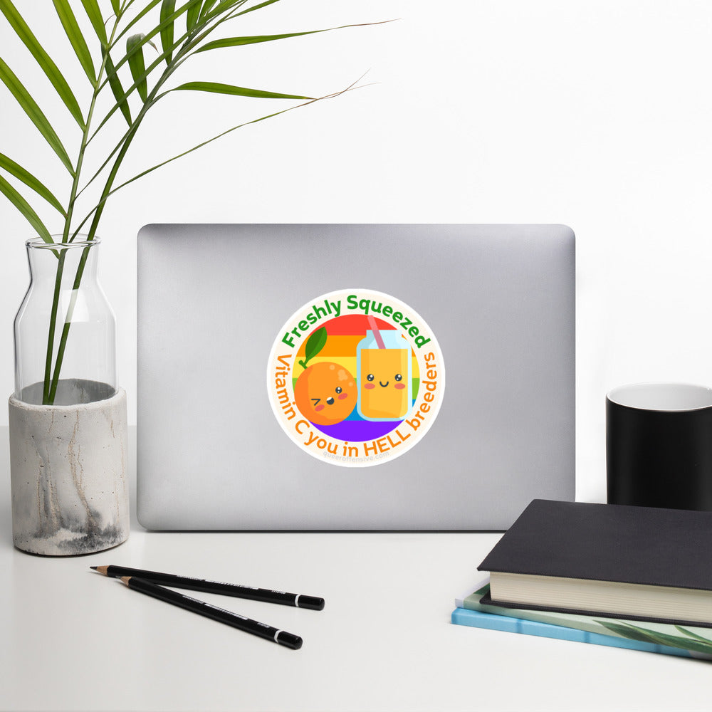 Freshly Squeezed Vitamin C you in HELL breeders - Bubble-free sticker