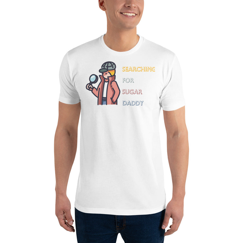 Searching For Sugar Daddy - Short Sleeve T-shirt