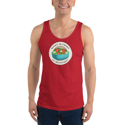 Right In Front Of My Salad?! - Men's Tank Top