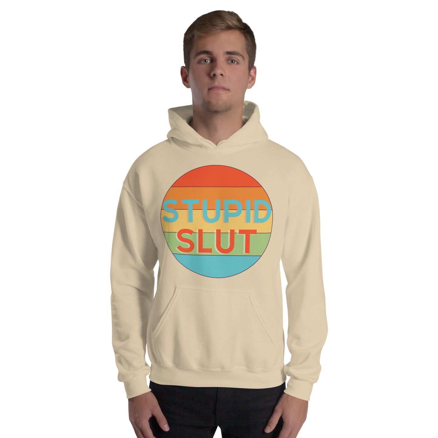 Stupid Slut - Unisex Hoodie