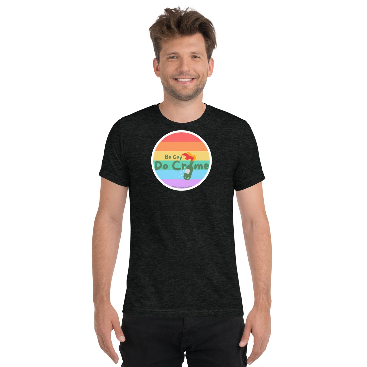 Be Gay Do Crime - Short sleeve t-shirt