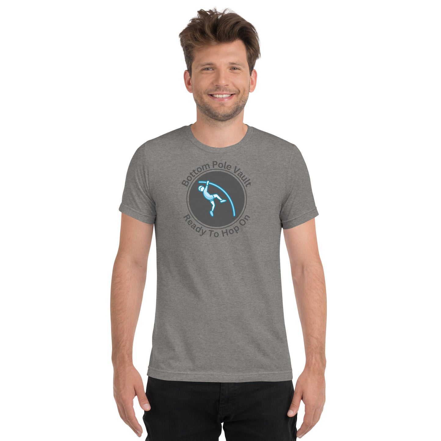 Bottom Pole Vault Ready To Hop On -Short sleeve t-shirt