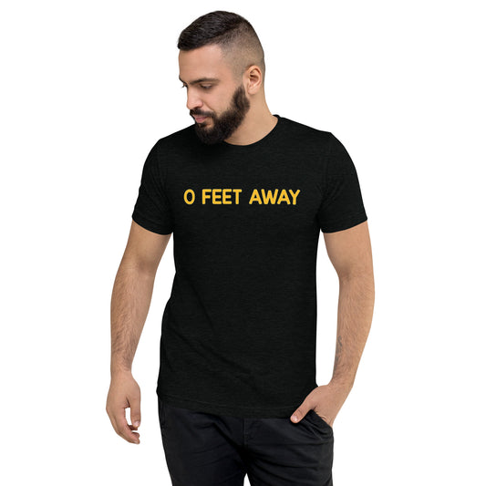 Zero Feet Away - Short sleeve t-shirt